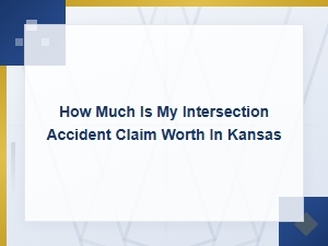 What Your Kansas Intersection Accident Claim Is Worth