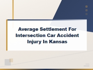 Average Settlement for Kansas Intersection Accidents