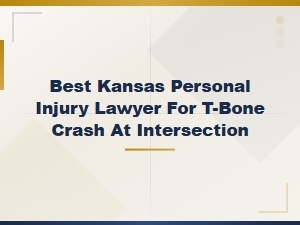 Kansas T-Bone Intersection Crash: Find the Right Lawyer
