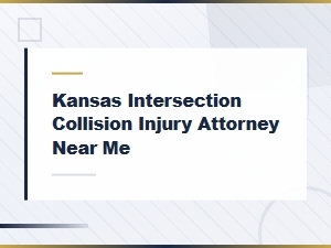 Kansas Intersection Collision Injury Attorney